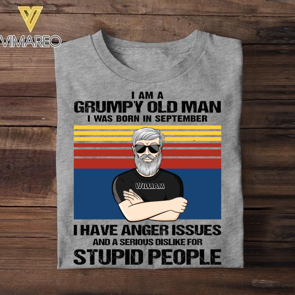Personalized I Am Grumpy Old Man Was Born In September Tshirt Printed 22JUY-HQ16