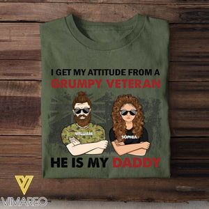 Personalized I Get My Attitude From An Australian Grumpy Veteran He Is My Daddy Tshirt Printed QTHC1207