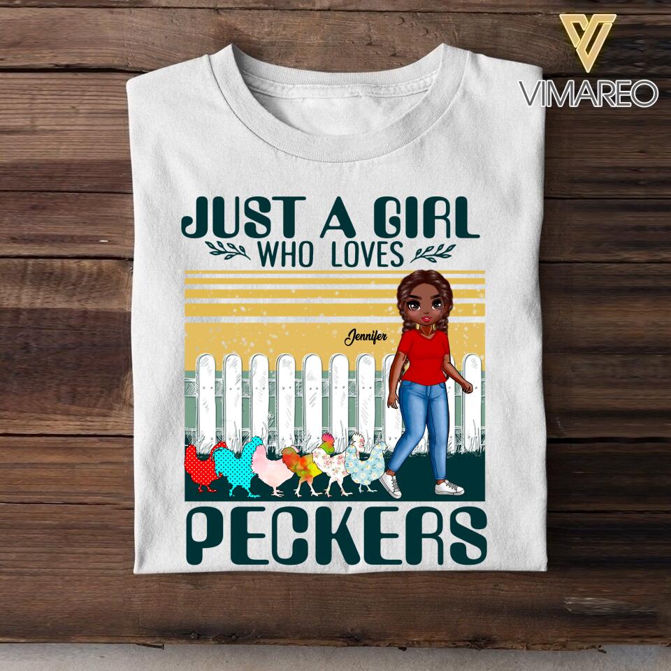 Personalized Just A Girl Who Loves Peckers Tshirt Printed QTDT2007