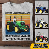 Personalized Never Underestimate An Old Man With A Tractor Tshirt Printed 22JUY-DT22