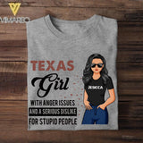 Personalized Texas Girl With Anger Issues And A Serious Dislike For Stupid People Tshirt Printed 22JUY-HC25