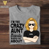 Personalized I'm The Crazy Aunt Everyone Warned You About Tshirt Printed QTDT2607