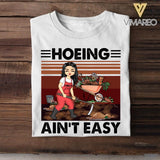 Personalized Hoeing Ain't Easy Tshirt Printed QTMA2407