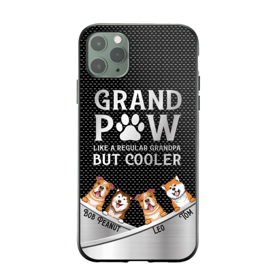 Personalized Grand Paw Like A Regular Granpa But Cooler Phone Case Printed NQDT2707