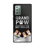 Personalized Grand Paw Like A Regular Granpa But Cooler Phone Case Printed NQDT2707