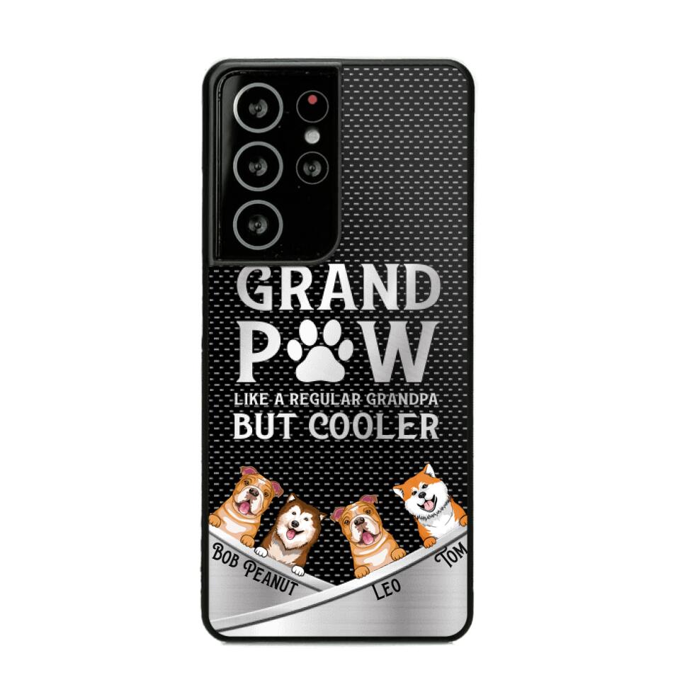 Personalized Grand Paw Like A Regular Granpa But Cooler Phone Case Printed NQDT2707