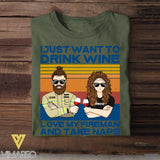 Personalized Just Want To Drink Wine Love My Fireman And Take Naps Tshirt Printed QTDT2807