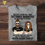 Personalized I Have Tattooed Daughter She Was Born In October Tshirt Printed QTDT0108