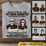 Personalized I Have Tattooed Daughter She Was Born In October Tshirt Printed QTDT0108