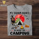Personalized My Broom Broke So Now I Go Camping Halloween Tshirt Printed 22AUG-DT11