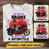 Personalized My Broom Broke So Now I Ride A Motorcycle Halloween Tshirt Printed 22AUG-HY12