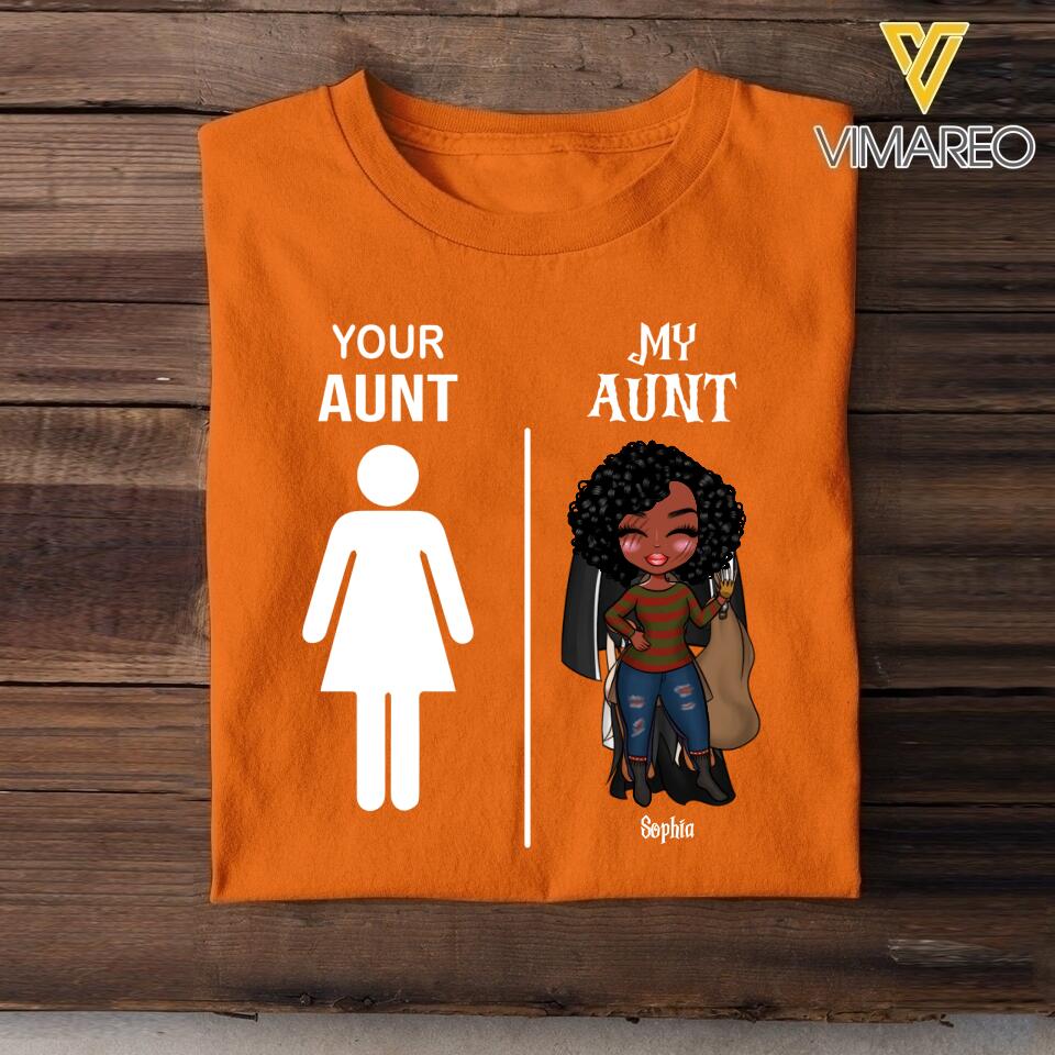 Personalized Your Aunt My Aunt Kid Tshirt Printed QTVQ1508