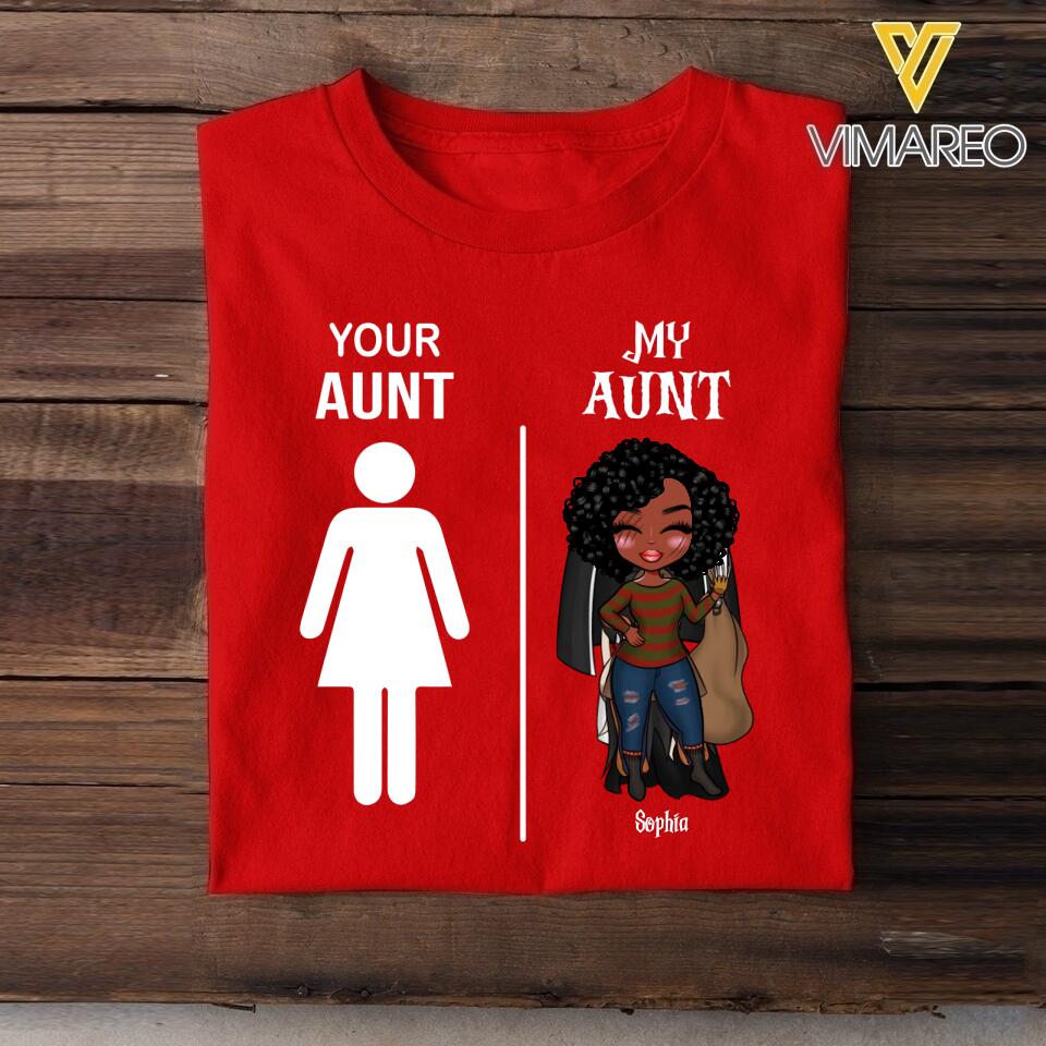 Personalized Your Aunt My Aunt Kid Tshirt Printed QTVQ1508