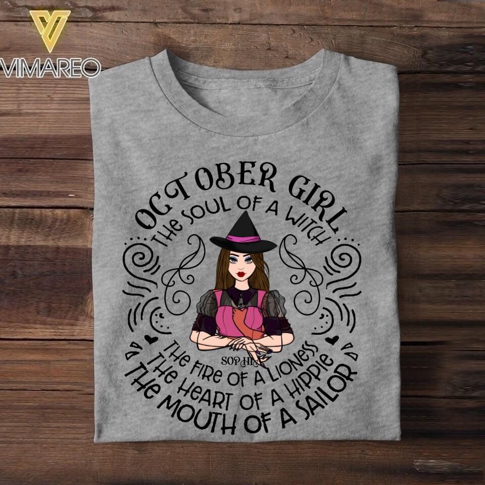 Personalized October Girl The Soul Of A Witch The Fire Of Lioness The Heart Of Hippie Tshirt Printed QTDT1508