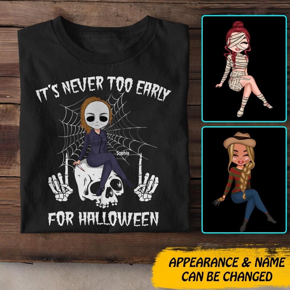 Personalized It's Never Too Early For Halloween  Tshirt Printed QTDT1808