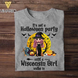 Personalized It's Not A Halloween Party Until A Wisconsin Girl Walks In Tshirt Printed 22SEP-HQ05