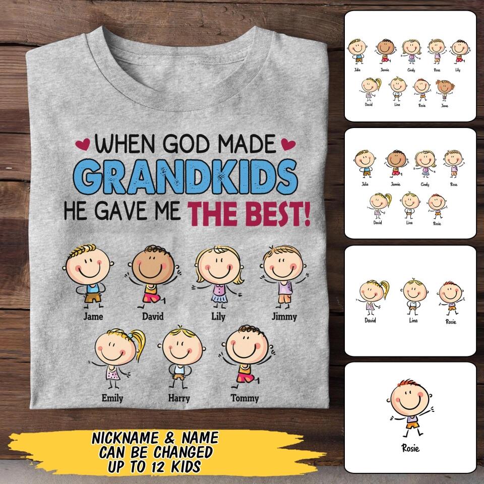 Personalized When God Made Grandkid He Gave Me The Best Kid Name Tshirt Printed QTMA0809