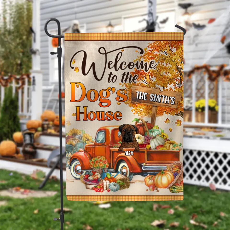Personalized Welcome To The Dog's House Flag 22SEP-HQ16
