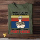 Personalized I Didn't Go To Harvard I Went To US Military Tshirt Printed 22SEP-HY20