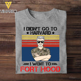 Personalized I Didn't Go To Harvard I Went To US Military Tshirt Printed 22SEP-HY20