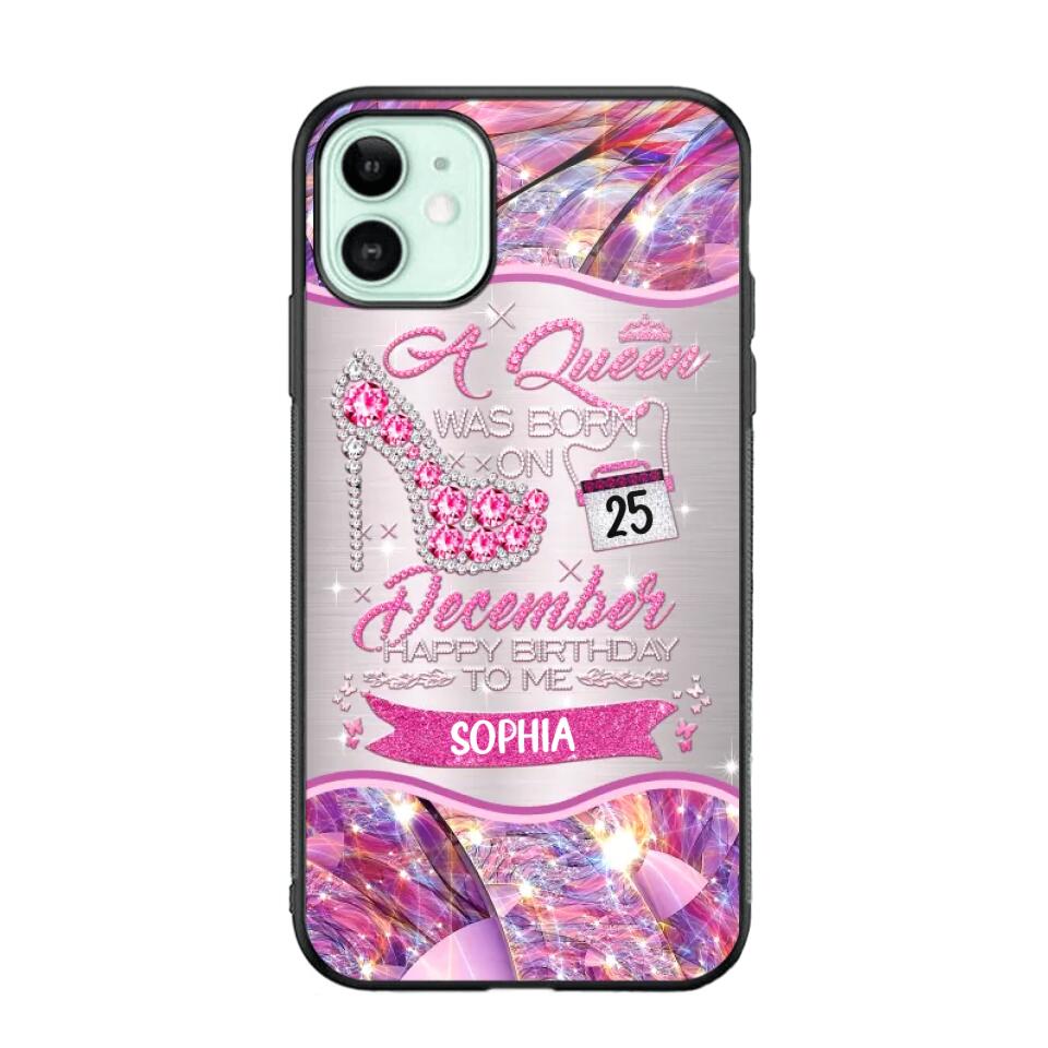 Personalized A Queen Was Born In December Sparkling Color Phone Case Printed 22OCT-HQ07