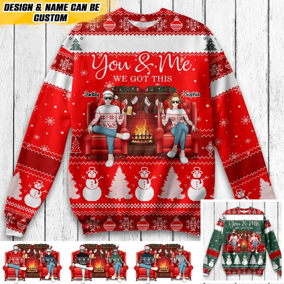 Personalized You & Me We Got This Couple Christmas Sweatshirt Prined QTVQ1310