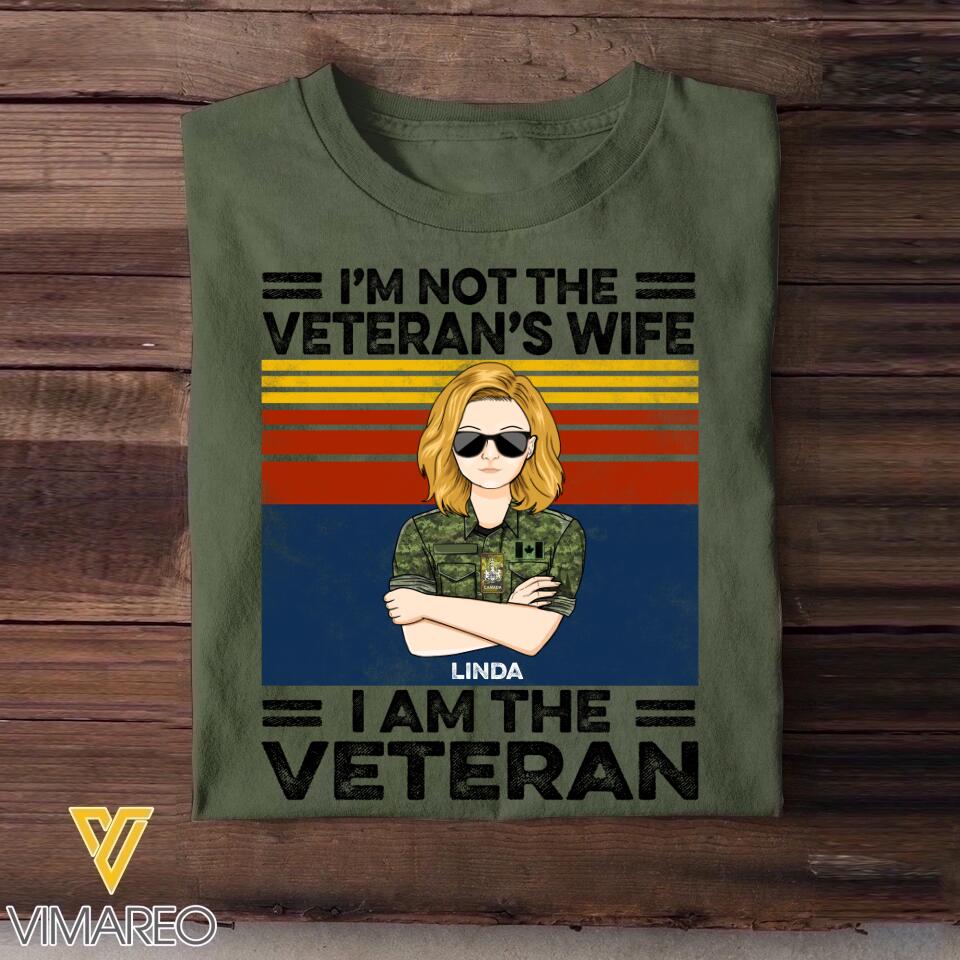 Personalized I'm Not The Veteran's Wife I'm Canadian Veteran Camo Uniform Tshirt Printed 22OCT-DT19