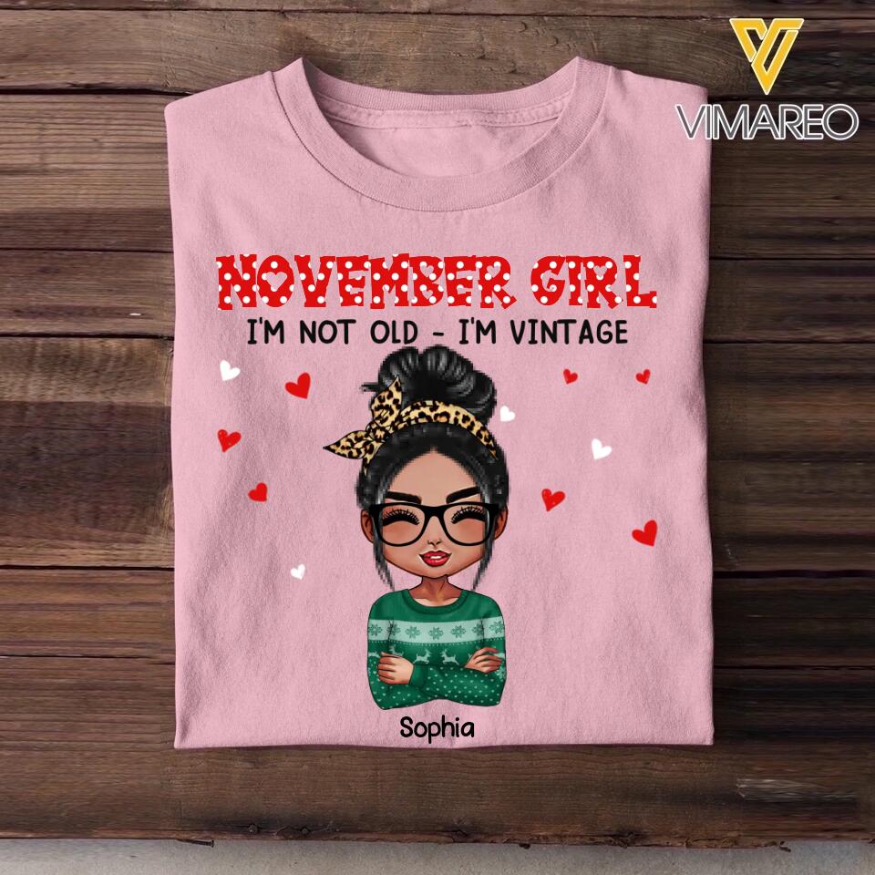 Personalized Girl With Birthmonth I'm Not Old I'm Vintage Tshirt Printed 22OCT-DT25