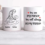 Personalized Image Couple You Are My Person You Will Always Be My Person Ceramic Mug Printed QTHQ1511