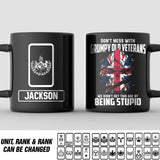 Personalized Don't Mess With Grumpy Old Veteran We Didn't Get This Age By Being Stupid UK Solider/ Veteran Rank Black Mug Printed QTDT2811