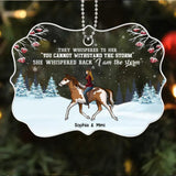 Personalized They Whispered To Her "You Cannot Withstand The Storm" She Whispered Back "I Am The Storm" Horse Girl Christmas Acrylic/Plastic Ornament Printed 22DEC-HQ02