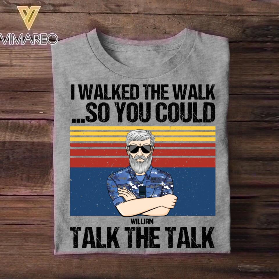 Personalized I Walked The Walk So You Could Talk The Talk Australian Rank Camo Tshirt Printed 22DEC-HQ21