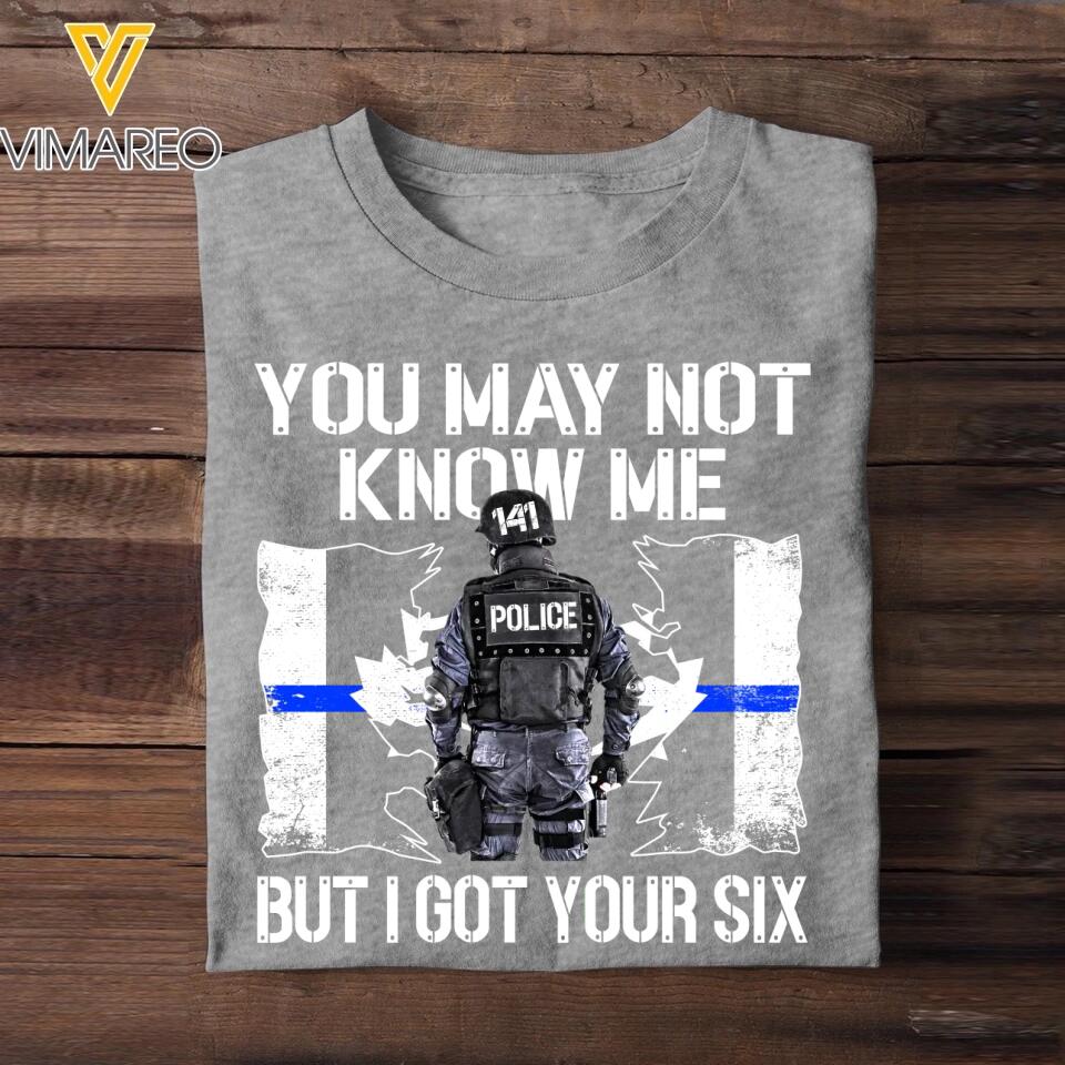 Personalized Canadian Police You May Not Know Me But I Got Your Six Tshirt Printed QTHQ2312