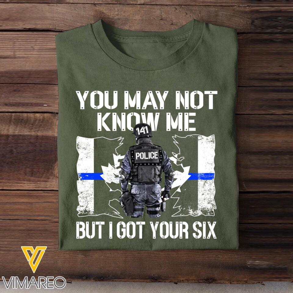 Personalized Canadian Police You May Not Know Me But I Got Your Six Tshirt Printed QTHQ2312