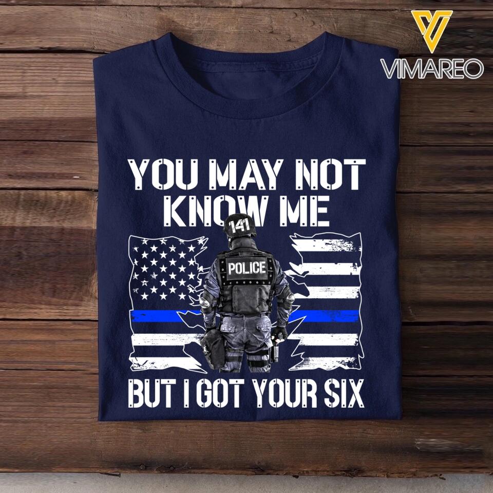 Personalized US Police You May Not Know Me But I Got Your Six Tshirt Printed QTHQ2312