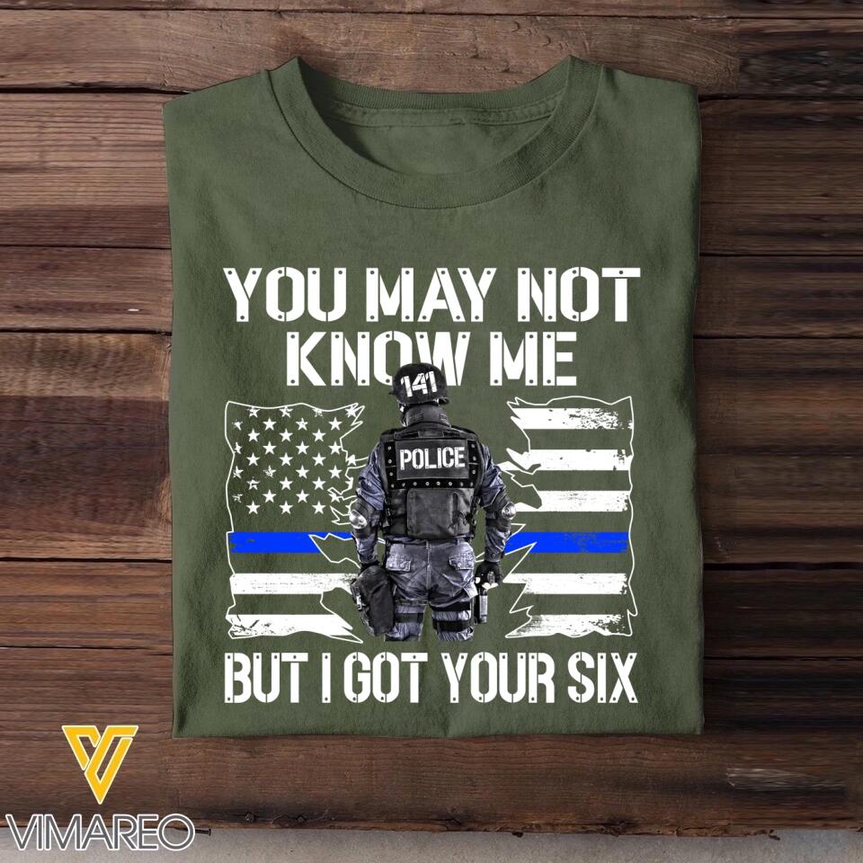 Personalized US Police You May Not Know Me But I Got Your Six Tshirt Printed QTHQ2312