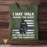 Personalized U.S Police I May Walk Among The Sheep But Make No Mistake I Am The Sheepdog Tshirt Printed QTDT2312