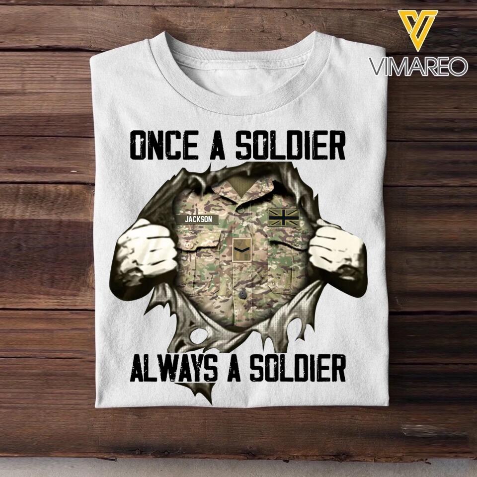 Personalized UK Soldier/ Veteran / Navy Or Sailor Once A Soldier Always A Soldier Tshirt Printed 22DEC-HQ26