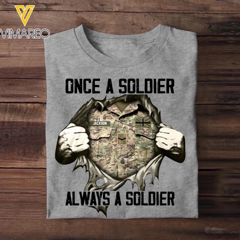 Personalized UK Soldier/ Veteran / Navy Or Sailor Once A Soldier Always A Soldier Tshirt Printed 22DEC-HQ26