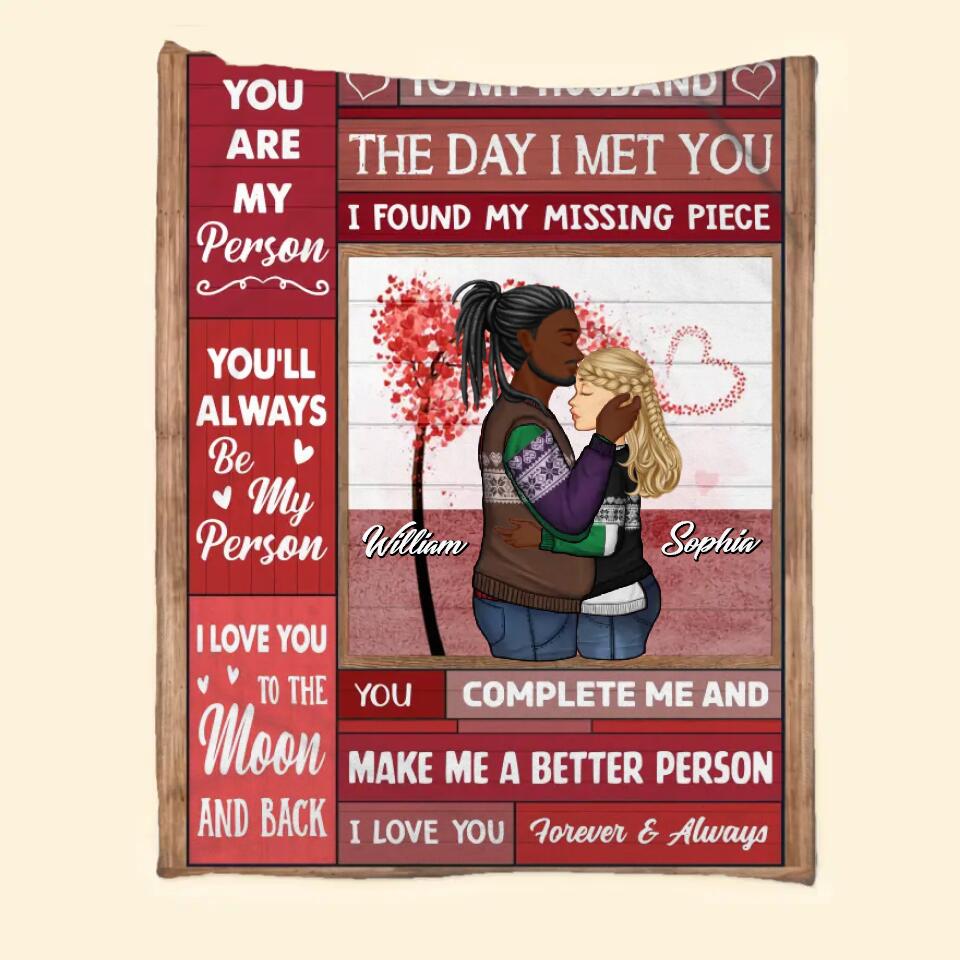 Personalized To My Husband The Day I Met You i Found My Missing Piece Couple Quilt Blanket Printed PNHQ0401