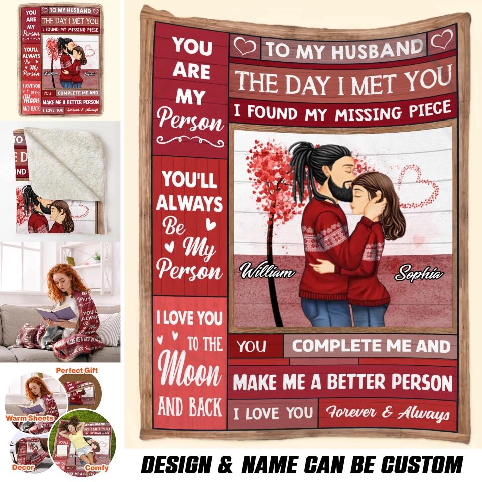 Personalized To My Husband The Day I Met You i Found My Missing Piece Couple Quilt Blanket Printed PNHQ0401