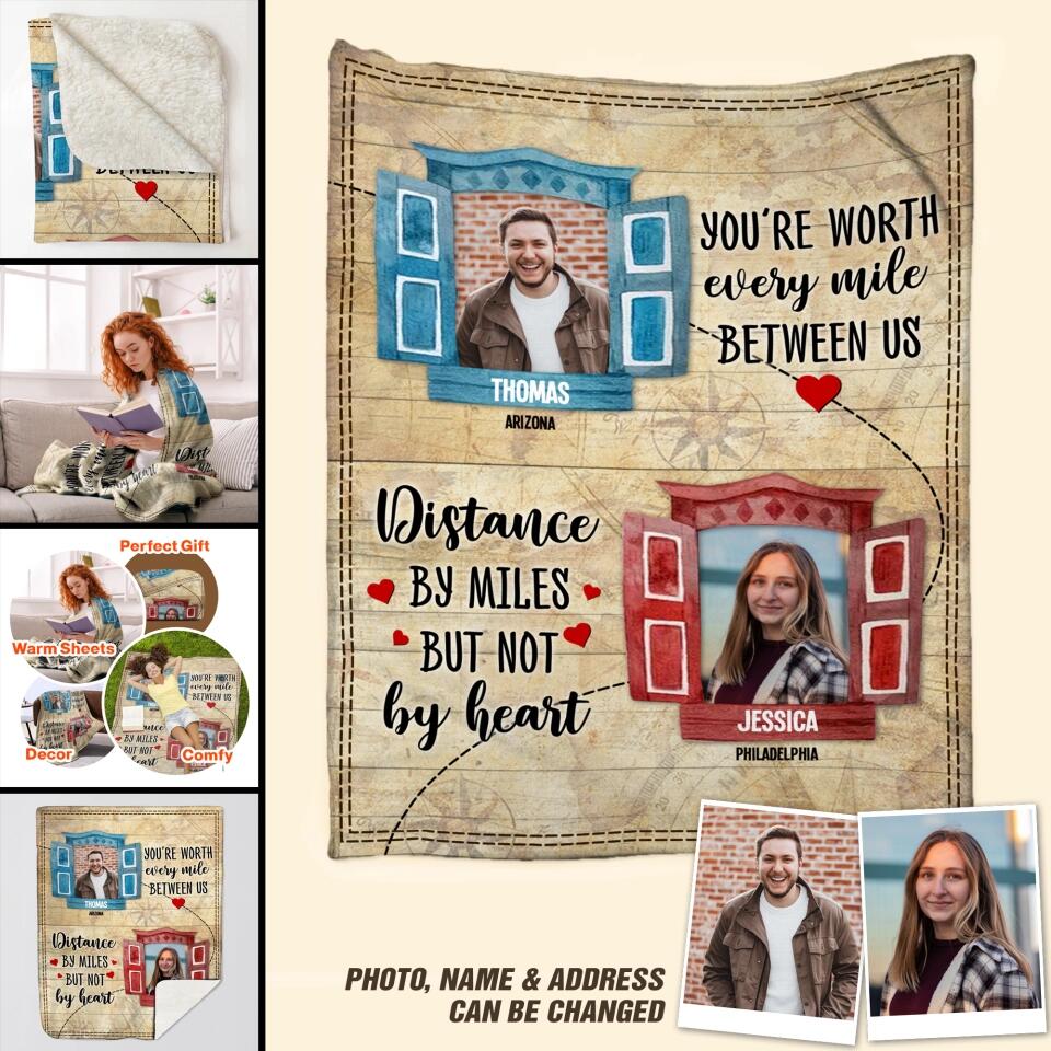 Personalized You're Worth Every Mile Between Us Distance By Miles But Not By Heart Couple Quilt Blanket Printed PNDT0401