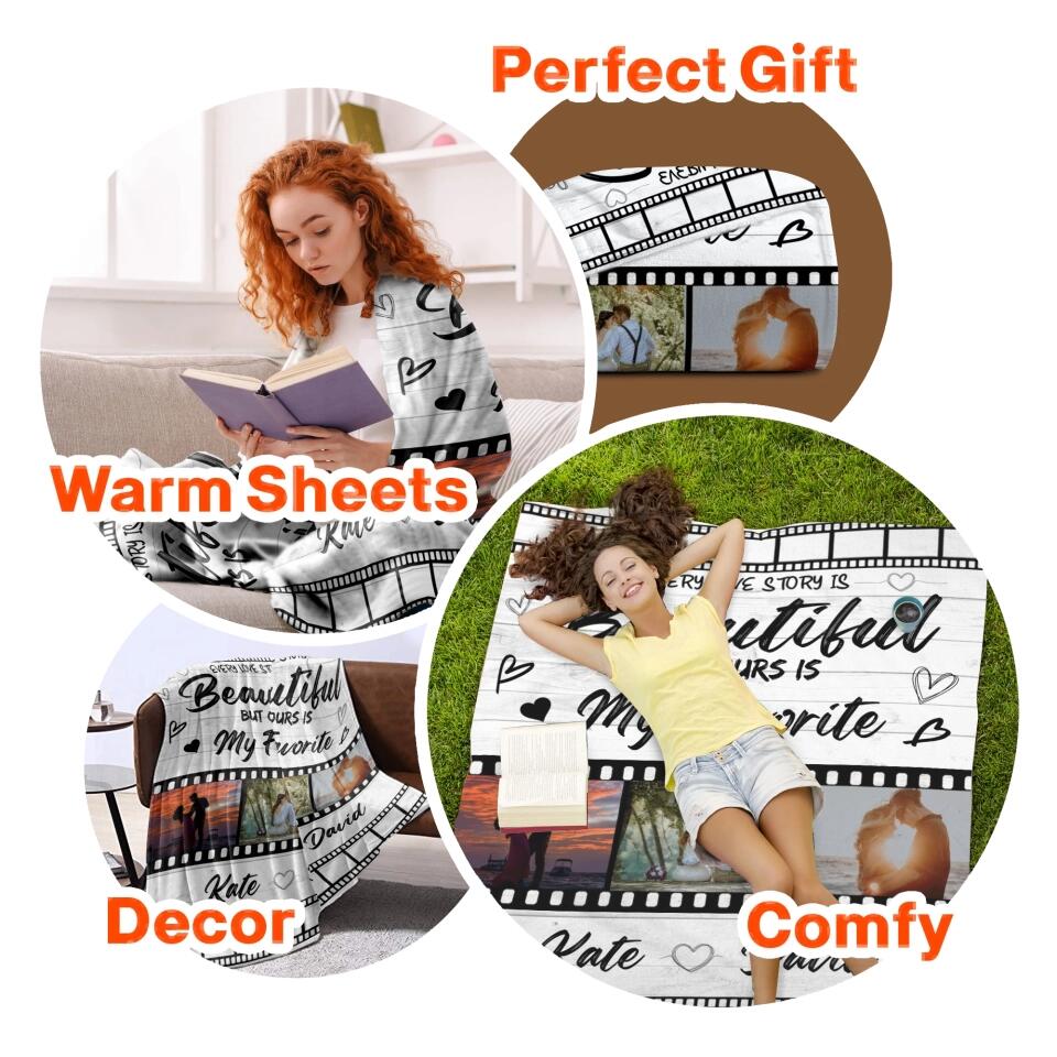 Personalized Every Love Story Is Beautiful But Ours Is My Favorite Your Own Image Quilt Blanket Printed PNDT0501
