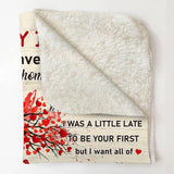 Personalized The Day I Met You I Have Found The One Whom My Soul Loves I Love You Quilt Blanket Printed PNHY0901