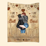 Personalized I Like Her Butt I Like His Bread Couple Quilt Blanket Printed PNDT0901