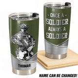 Personalized Once A Soldier Always A Soldier Australian Veteran/Soldier Tumbler 20Oz Printed QTDT1601