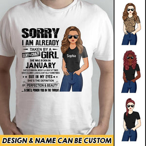 Sorry I Am Already Taken By A Sexy & Crazy January Girl Customized Tshirt Printed 23JAN-HQ18