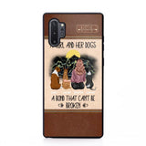 Personalized A Girl And Her Dogs A Bond That Can't Be Broken Phonecase Printed 23FEB-VD02