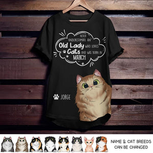 Personalized Never Underestimate An Old Lady Who Loves Cats And Was Born In March Tshirt Printed QTDT0202