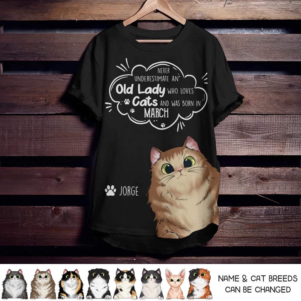 Personalized Never Underestimate An Old Lady Who Loves Cats And Was Born In March Tshirt Printed QTDT0202